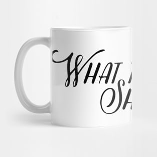 what time is it? showtime! Mug